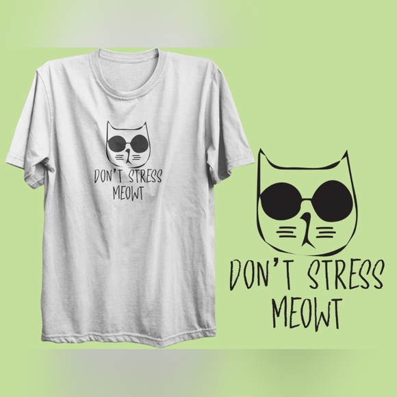 Don't Stress Meowt: Short Sleeve T-Shirt with a Playful Vibe! Lady short sleeve - Picture 1 of 1